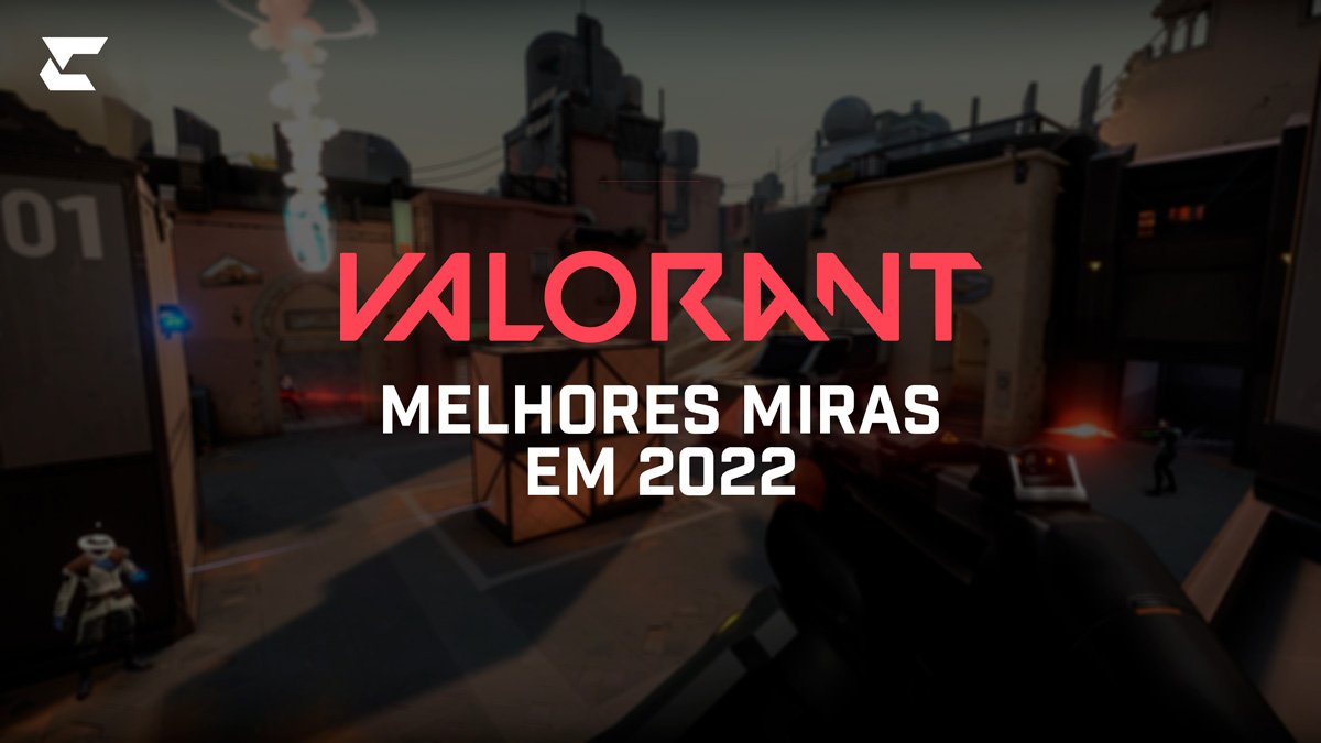 As Melhores Miras Para VALORANT 2022