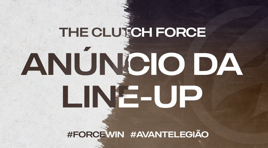 Com MGL e Duquie, The Clutch Force fecha elenco de CS:GO